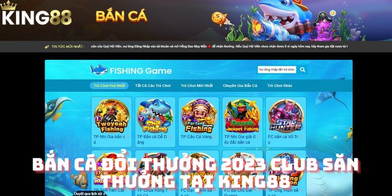 Bắn cá đổi thưởng 2023 club