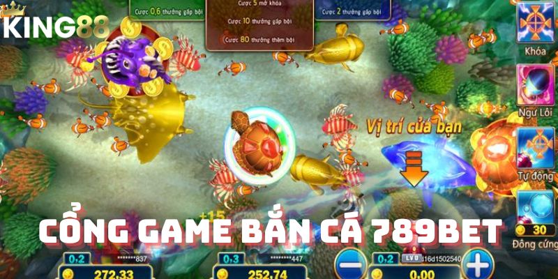 Cổng game bắn cá 789bet