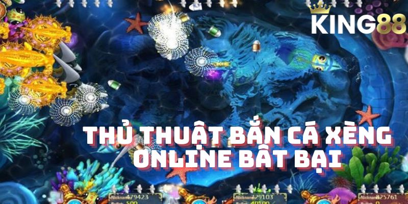 Thủ thuật bắn cá xèng online