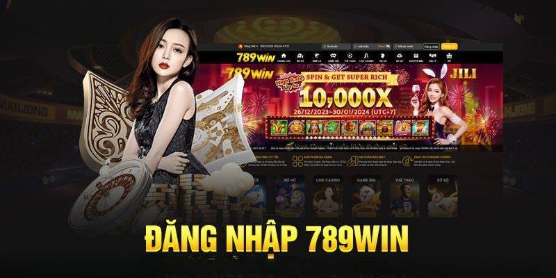 Thao tác đăng nhập 789Win chi tiết nhất cho anh em mới gia nhập