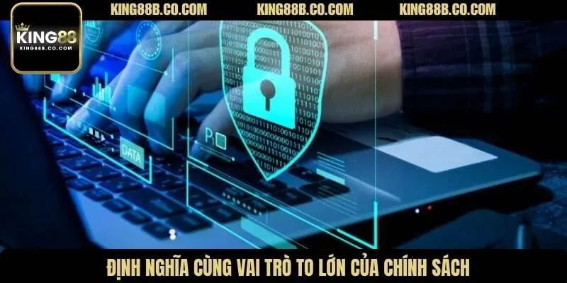 Định nghĩa cùng vai trò to lớn của chính sách